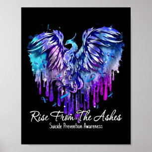 Rise From The Ashes Suicide Prevention Awareness P Poster