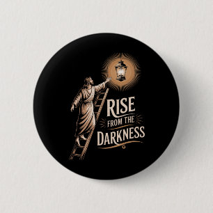 Rise From The Darkness - Easter Faith And Hope 6 Cm Round Badge
