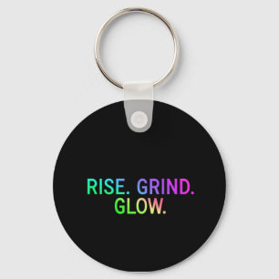 RISE. GRIND. GLOW. – Motivational Quote Keychain