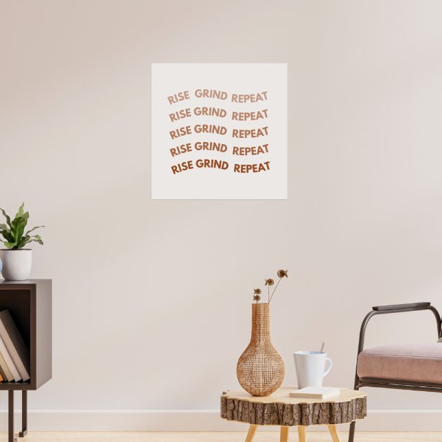 Rise, Grind, Repeat Poster (Living Room 3)