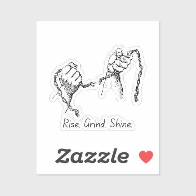 Rise Grind Shine – Hustle Sticker (Sheet)