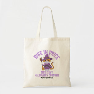 Rise In Price Funny Halloween Costume Witch Cat Tote Bag