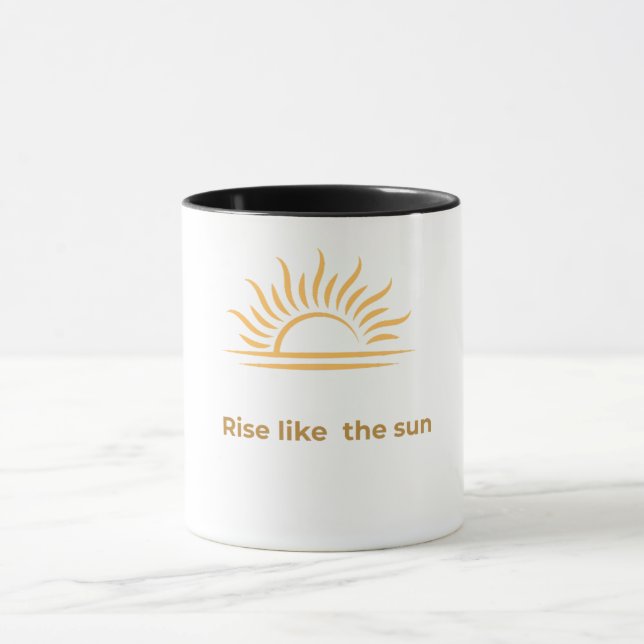 Rise Like the Sun Inspirational Coffee Mug (Center)