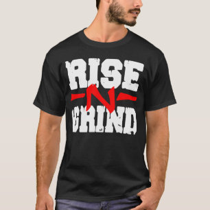 Rise -N- Grind Tshirt