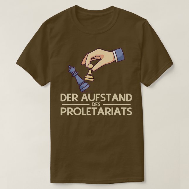 Rise of the proletariat Funny chess player chess T-Shirt (Design Front)