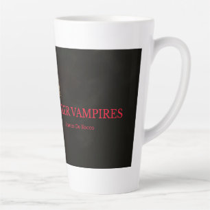 "Rise of the Queer Vampires" Latte Mug