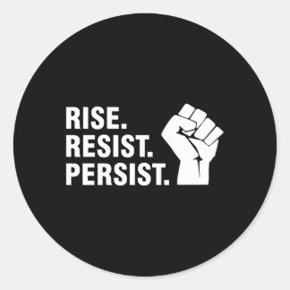 Rise Resist Persist Classic Round Sticker