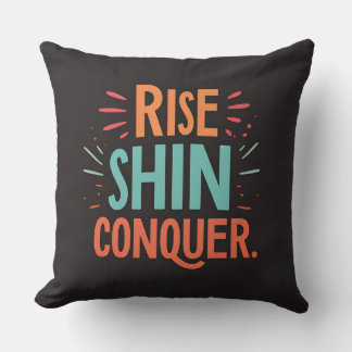 Rise Shine Conquer Cushion