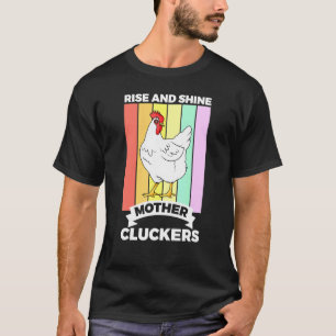 Rise Shine Mother Cluckers Retro Chicken Lover T-Shirt