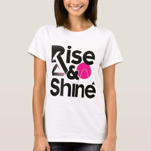 Rise & Shine Motivational T-Shirt