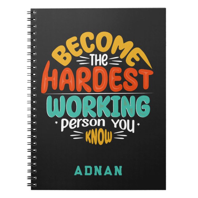 Rise to Greatness - Become Hardest Working Person Notebook (Front)