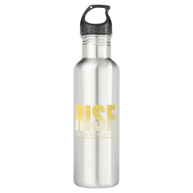 Rise To The Next Level Quote Motivation 710 Ml Water Bottle (Front)