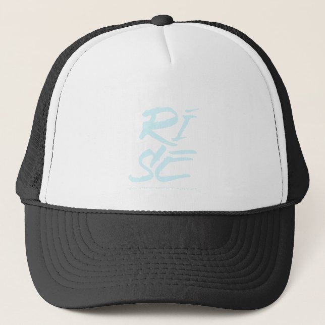 Rise To The Next Level Quote Motivation Inspire Trucker Hat (Front)