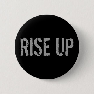 RISE UP Button
