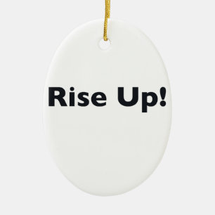 Rise Up! Ceramic Ornament