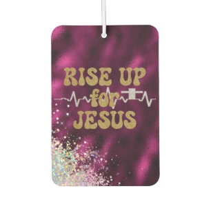 Rise up For Jesus Christian  Car Air Freshener