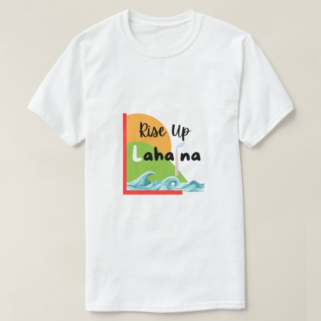 Rise Up Lahaina Sunrise Smokestack Ocean Waves T-Shirt (Design Front)