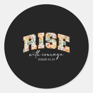 Rise With Courage Christian Religion Bible Scriptu Classic Round Sticker