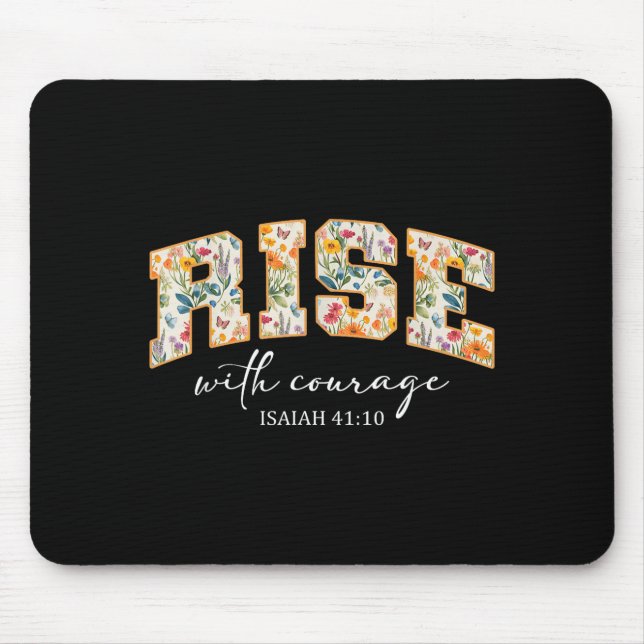 Rise With Courage Christian Religion Bible Scriptu Mouse Pad (Front)