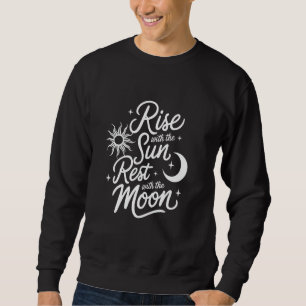 Rise With The Sun Rest With The Moon Mindful Astro Sweatshirt