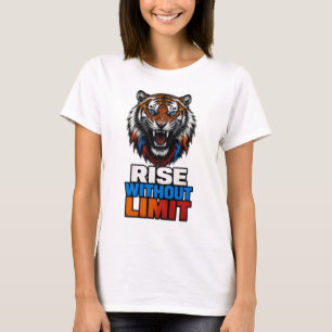 Rise Without Limit Fierce Tiger Roar T-Shirt