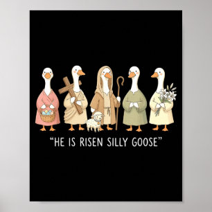 Risen Silly Goose Christian Easter Religious Faith Poster