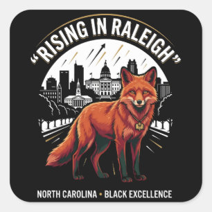 Rising in Raleigh Red Fox Black Excellence Heritag Square Sticker