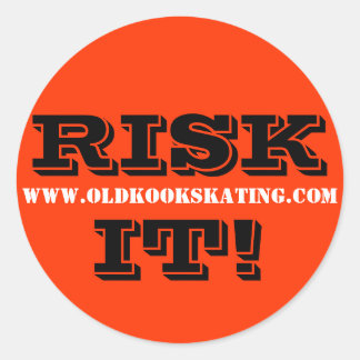 RISK IT! CLASSIC ROUND STICKER