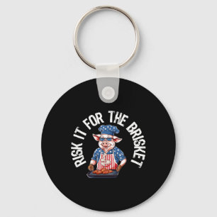 Risk It For The Brisket Funny Pig Grilling Byrbecu Key Ring