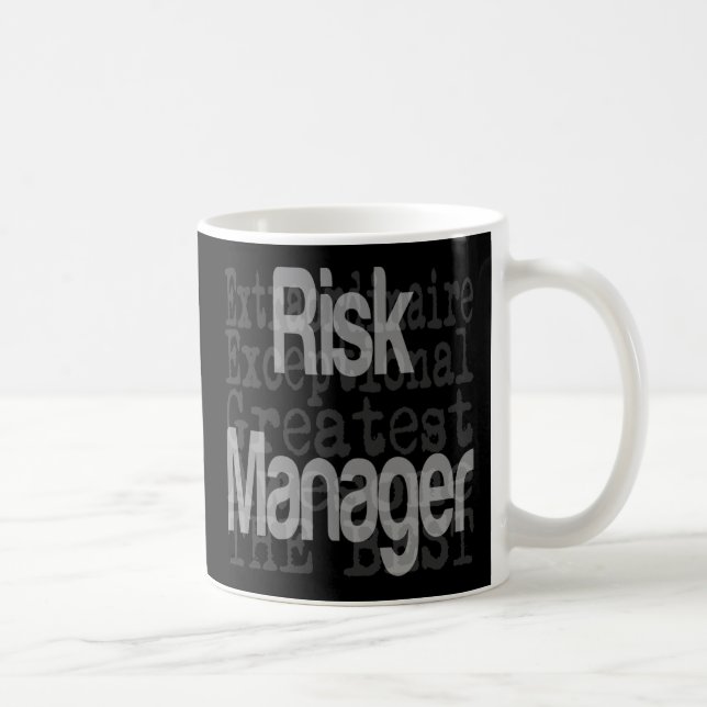 Risk Manager Extraordinaire Coffee Mug (Right)