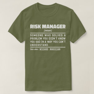 Risk Manager Noun Project Management Cool T-Shirt