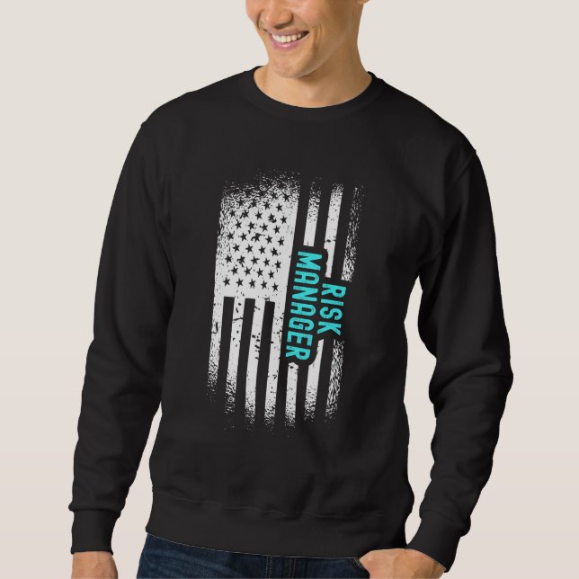 Risk Manager With American Flag Sweatshirt (Front)