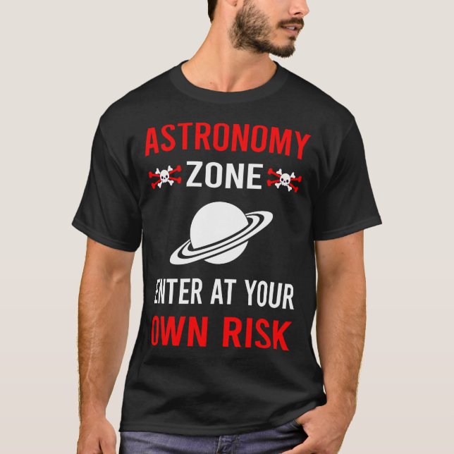 Risk Zone Astronomy T-Shirt (Front)