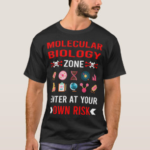 Risk Zone Molecular Biology Biologist T-Shirt