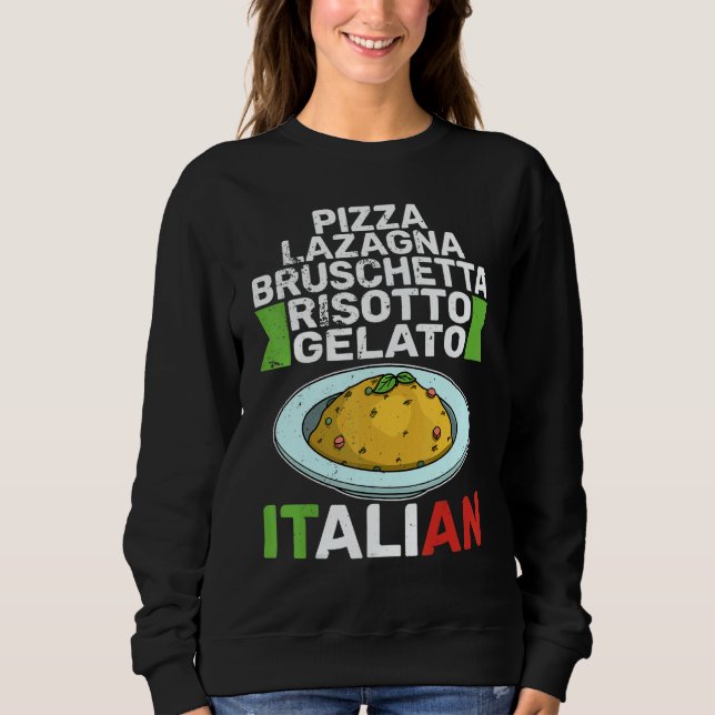 Risotto Italy Cuisine Holidays 1 Sweatshirt (Front)