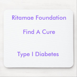 Ritamae FoundationFind A Cure, Type I Diabetes Mouse Pad