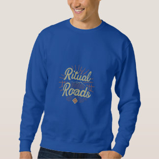 Ritual Roads Sweatshirt