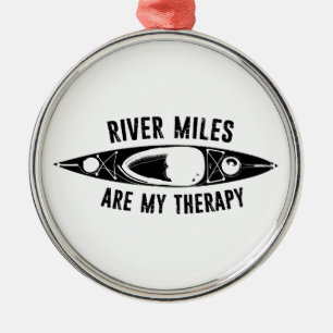 River Miles Are My Therapy Kayaking Metal Ornament