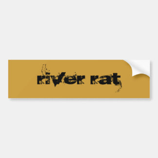 River Rat Bumper Sticker