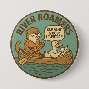 River Roamers Current Mood Adventure Canoeing 7.5 Cm Round Badge
