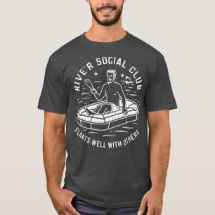 river social club floats well with others T-Shirt