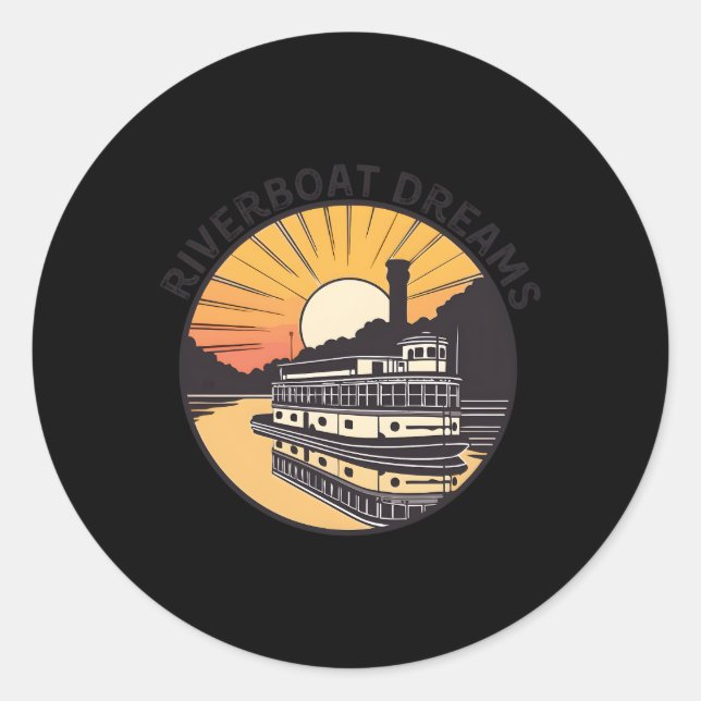 Riverboat Dreams Adventure Inspiration Classic Round Sticker (Front)