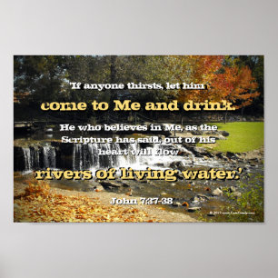 Rivers of Living Water, John 7:37 Christian Bible Poster