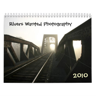 Rivers Wanted Photography Calendar