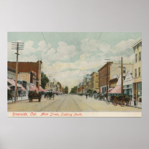 Riverside, CA Main Street View Looking North Poster