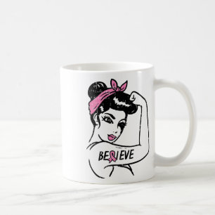 Riveter Believe Fighting Breast Cancer Awareness W Coffee Mug