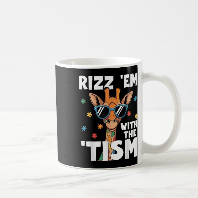 Rizz Em With The Tism Autism Giraffe Funny Autism  Coffee Mug (Right)