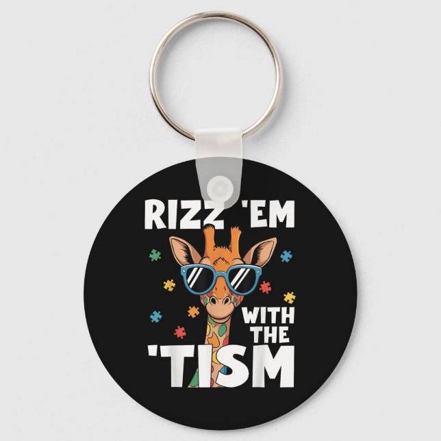 Rizz Em With The Tism Autism Giraffe Funny Autism  Key Ring (Front)