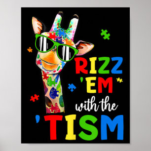 Rizz Em With The Tism Autism Giraffe Funny Autism Poster