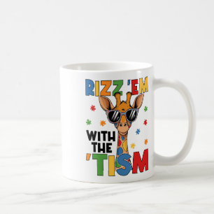 Rizz Em With The Tism Autistic Giraffe Autism Awar Coffee Mug